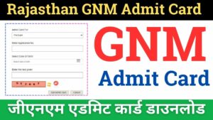 Rajasthan GNM Admit Card 2024 Download Link