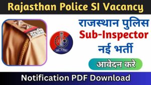 Rajasthan Police SI Recruitment 2024 Latest Update